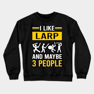 3 People Larp Larping RPG Roleplay Roleplaying Role Playing Crewneck Sweatshirt